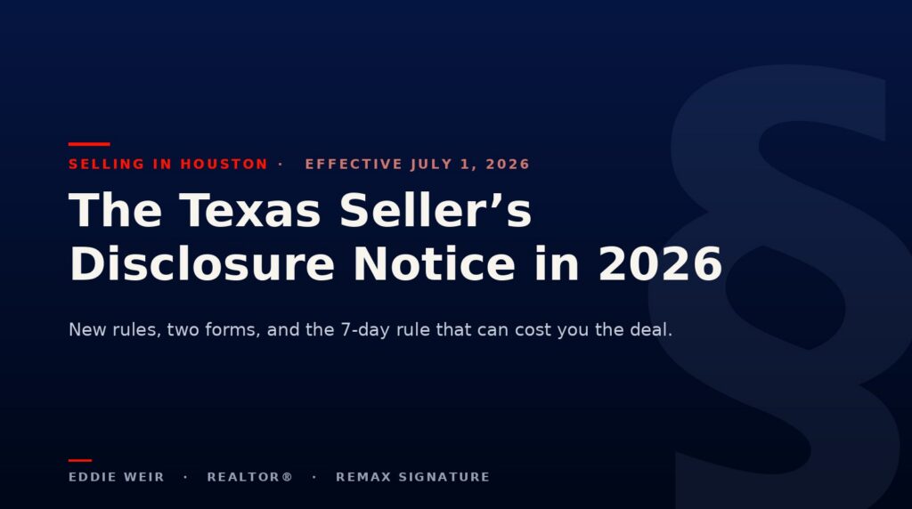 The Texas Seller&rsquo;s Disclosure Notice in 2026: New Rules, Two Forms, and the 7-Day Risk